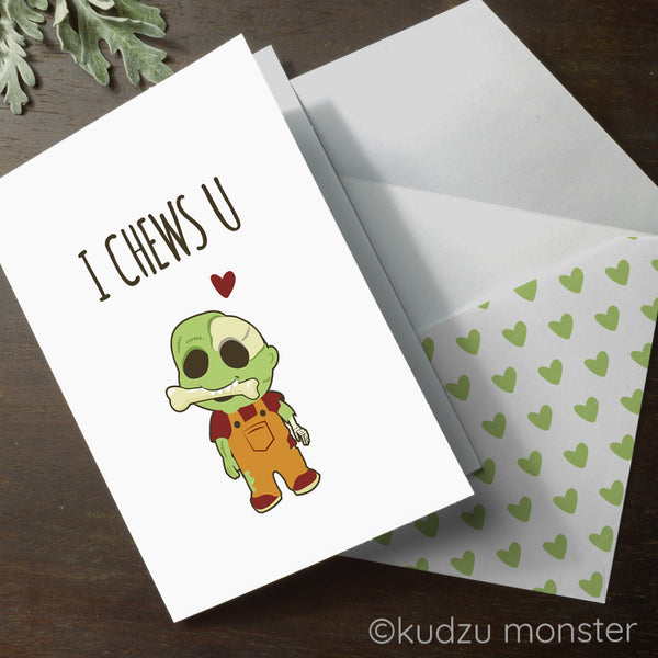 Zombie I Chews You Valentine Card - Kudzu Monster
