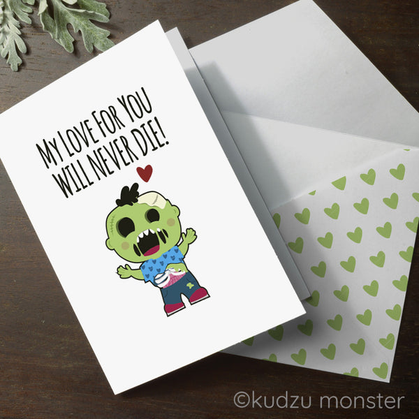 Zombie Love Will Never Die Valentine Card - Kudzu Monster