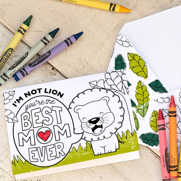 Kids Mother's Day Card Coloring page cute safari lion printable craft classroom daycare activity. "I'm not Lion, you're the BEST MOM EVER"