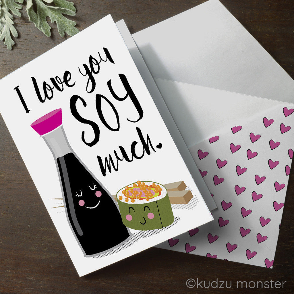 I Love You Soy Much Valentine Card - Kudzu Monster
